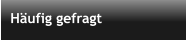 Häufig gefragt